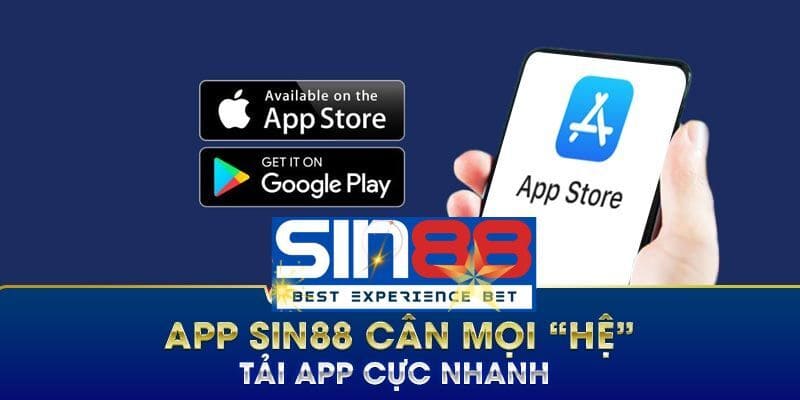 Tải app Sin88 cực nhanh